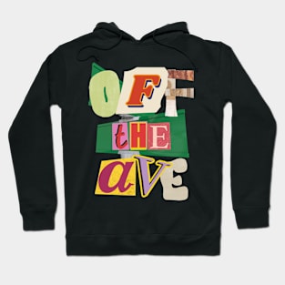 Off the Ave I Hoodie